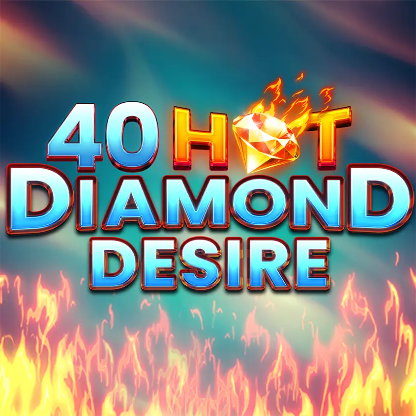 40 Hot Diamond